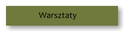 Warsztaty