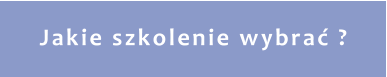 Jakie szkolenie wybrać ?